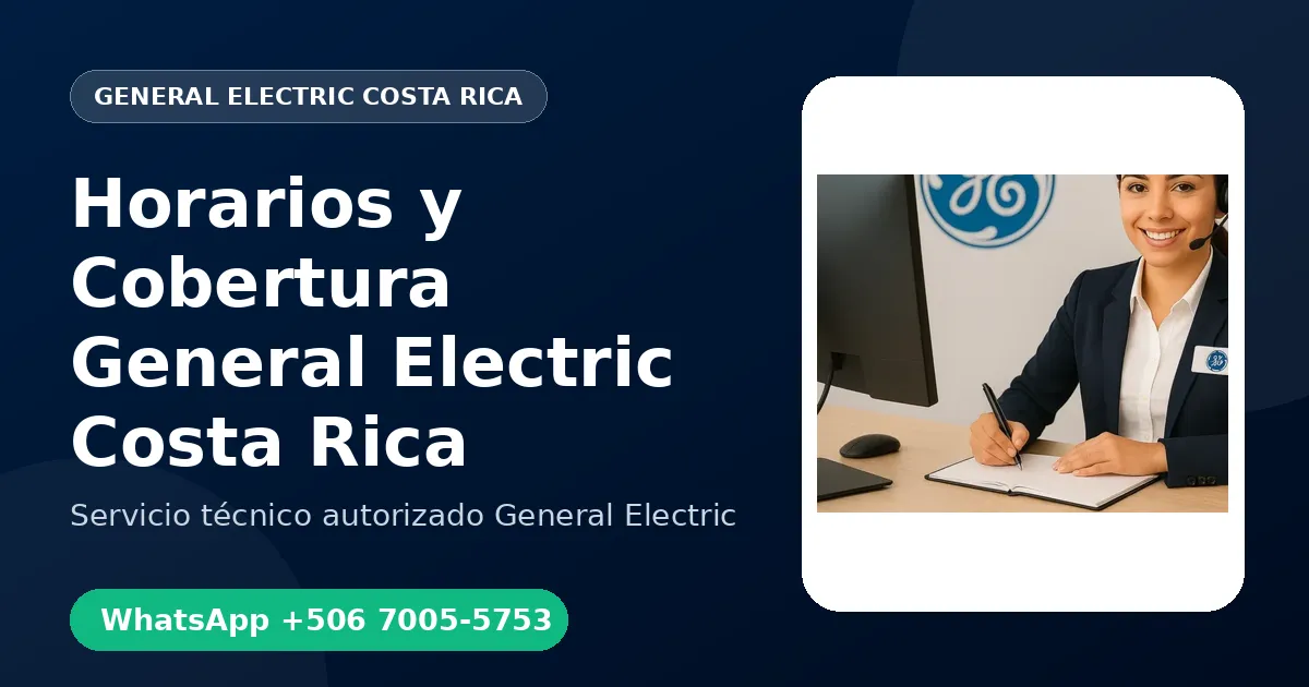 Horarios y Cobertura de General Electric Costa Rica