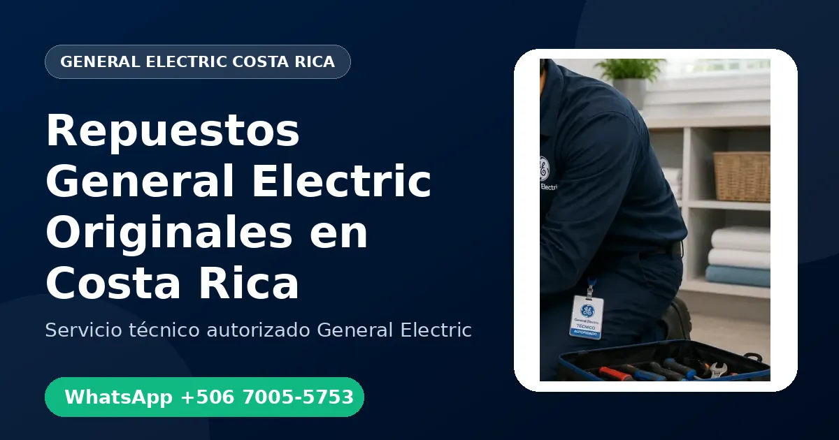 Repuestos General Electric Originales en Costa Rica