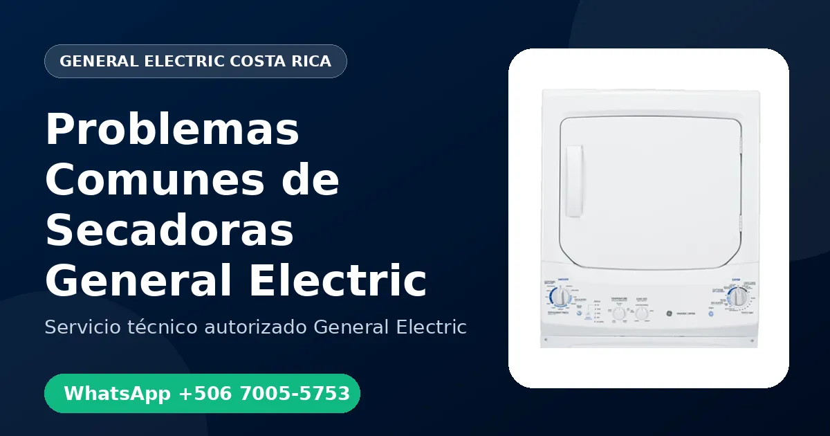 Problemas Comunes de Secadoras General Electric en Costa Rica
