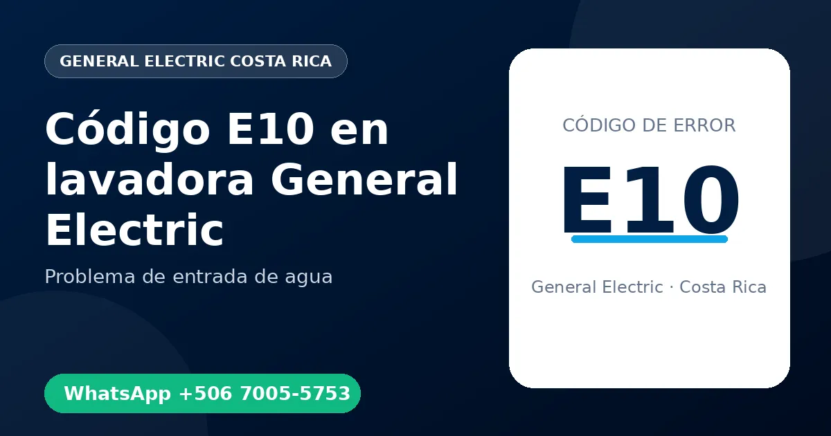 Código E10 en lavadora General Electric