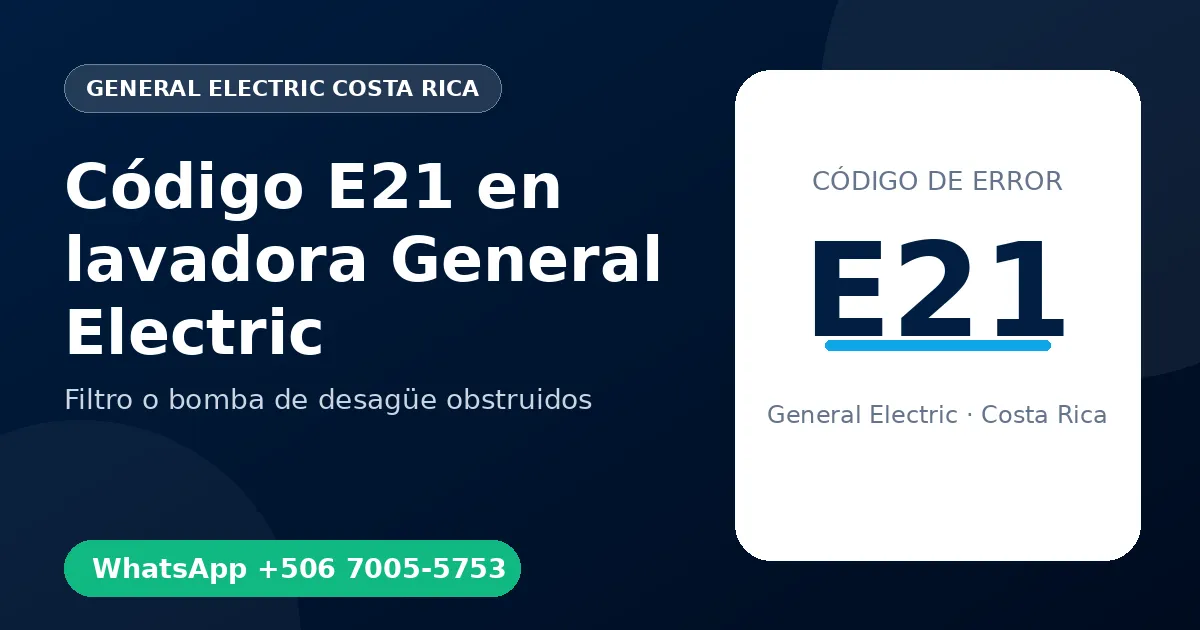 Código E21 en lavadora General Electric