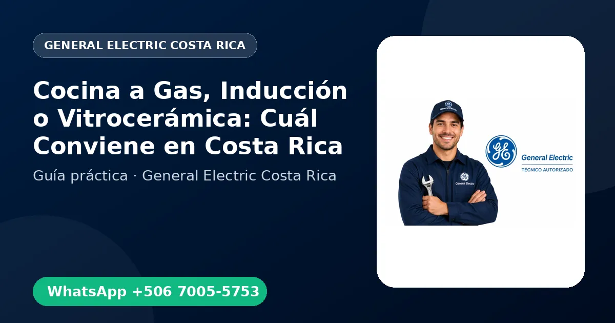 Cocina a Gas, Inducción o Vitrocerámica: Cuál Conviene en Costa Rica
