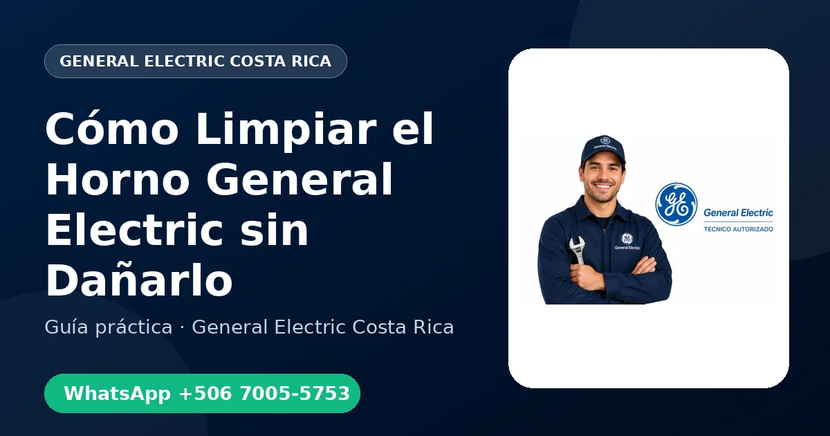 Cómo Limpiar el Horno General Electric sin Dañarlo