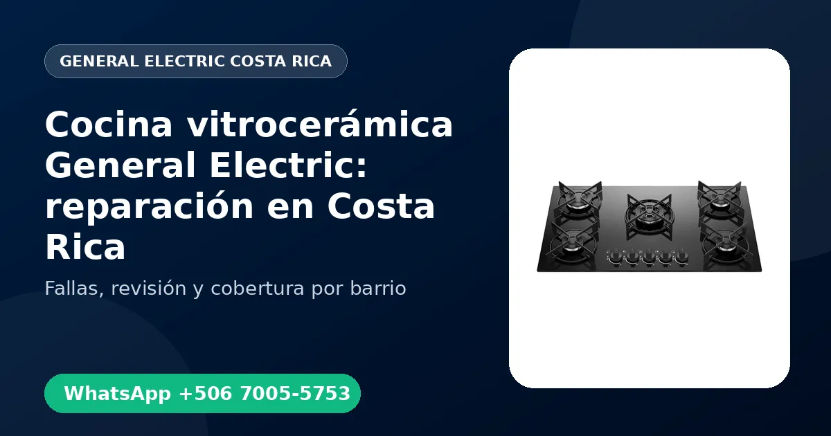Cocina vitrocerámica General Electric: reparación en Costa Rica