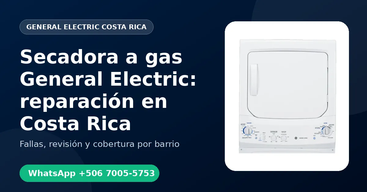 Secadora a gas General Electric: reparación en Costa Rica