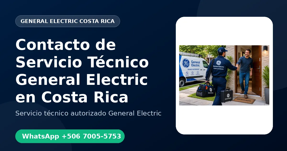 Contacto de Servicio Técnico General Electric en Costa Rica