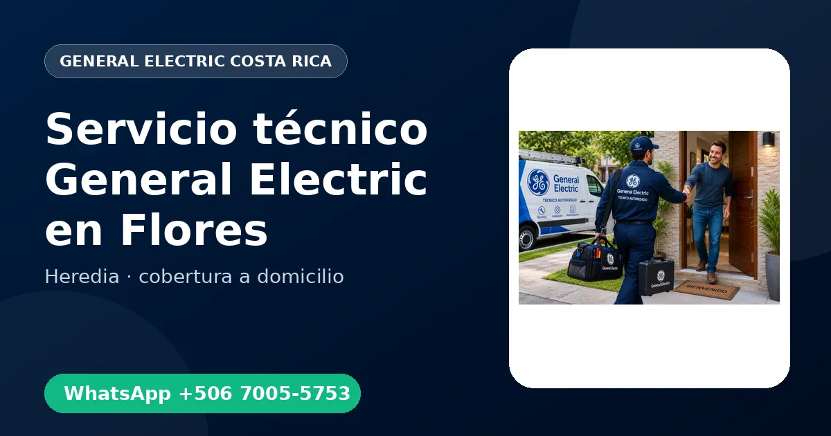 Técnico a domicilio General Electric en Flores